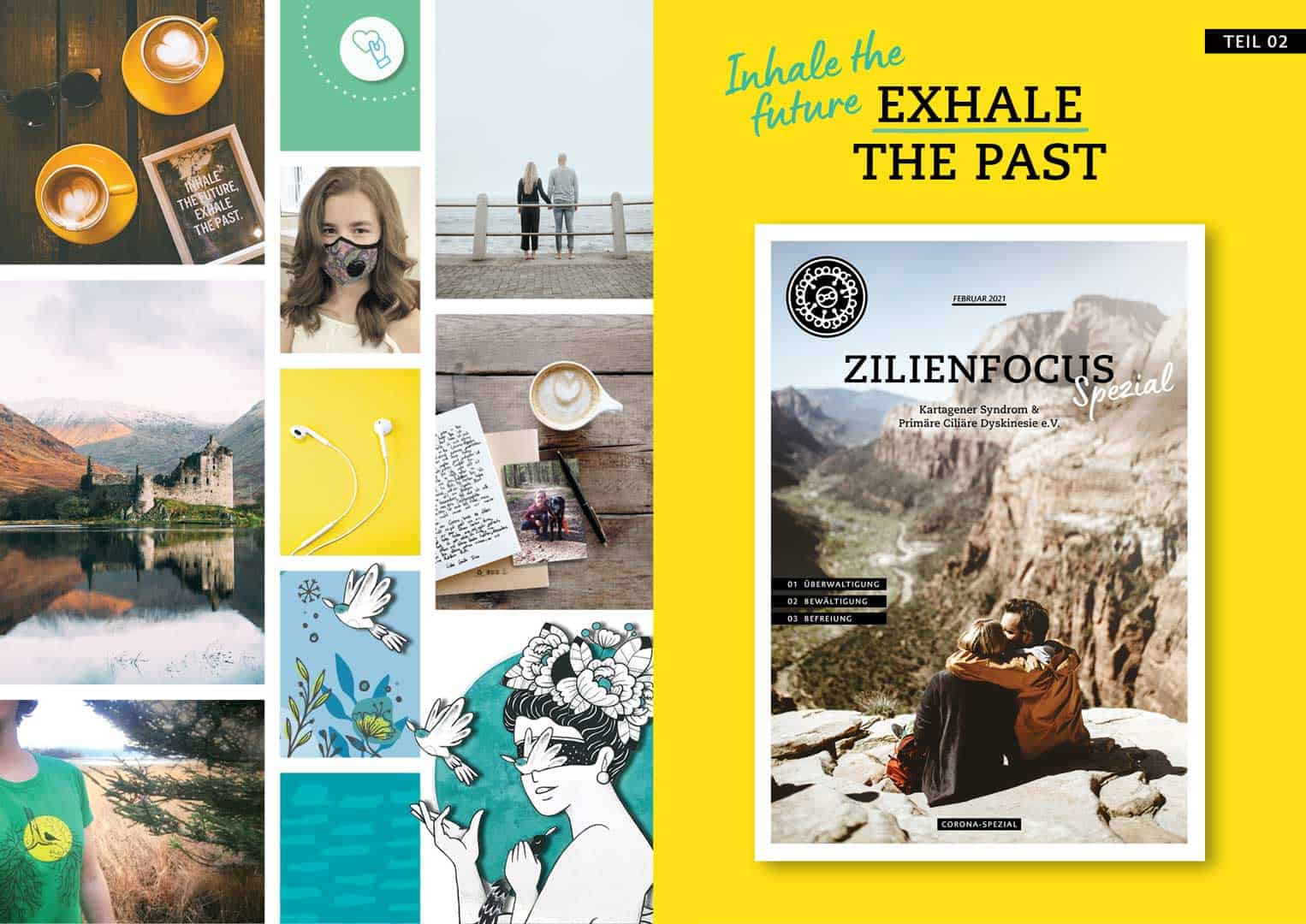 Inhale the future - Exhale the past - PCD Zilienfocus